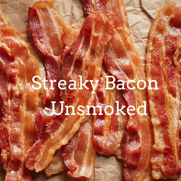 Streaky Bacon - Unsmoked